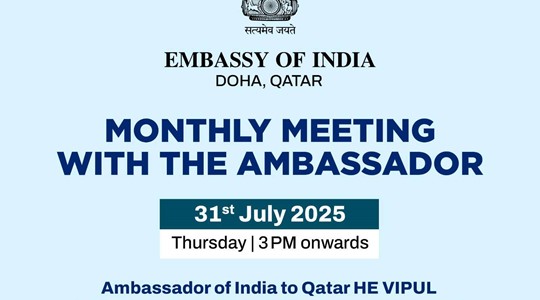 Indian Embassy Doha to Hold Monthly Open House with Ambassador – July 2025